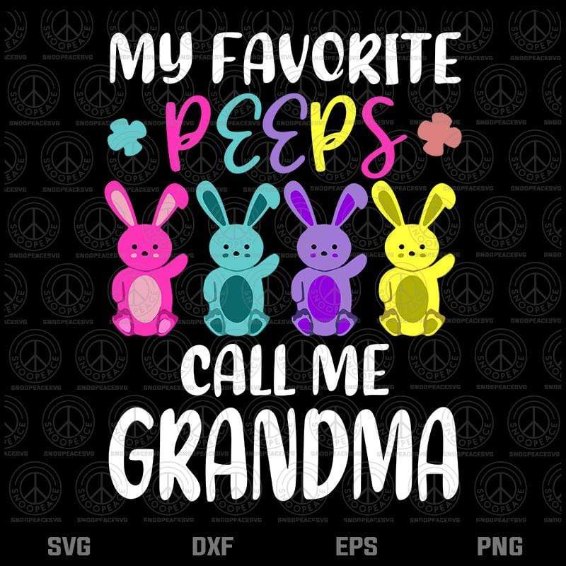 free my favorite peeps call me grandma svg funny gamma colorful bunny layered svg png dxf eps layeredsvg net free svg layeredsvgnet layered svg trending solid printable