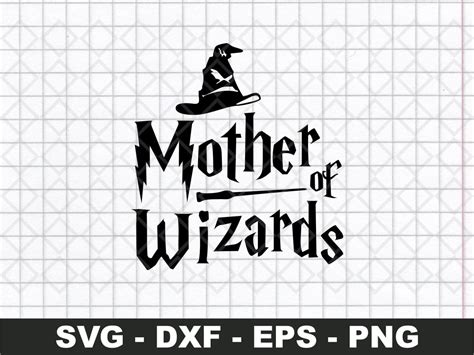 Mother of Wizards Harry Potter SVG Cricut