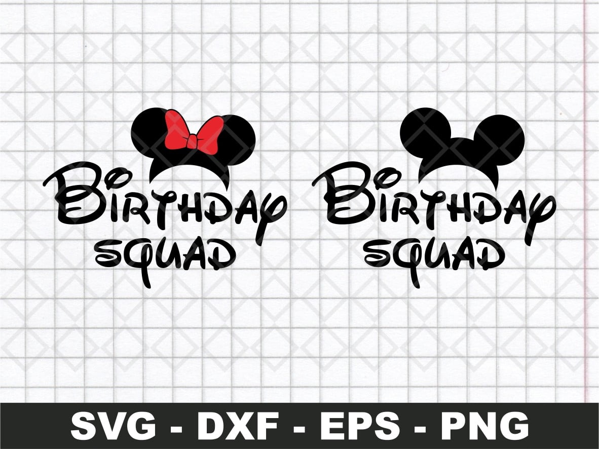 Disney Birthday Squad SVG Free: A Comprehensive Guide for Unforgettable Celebrations