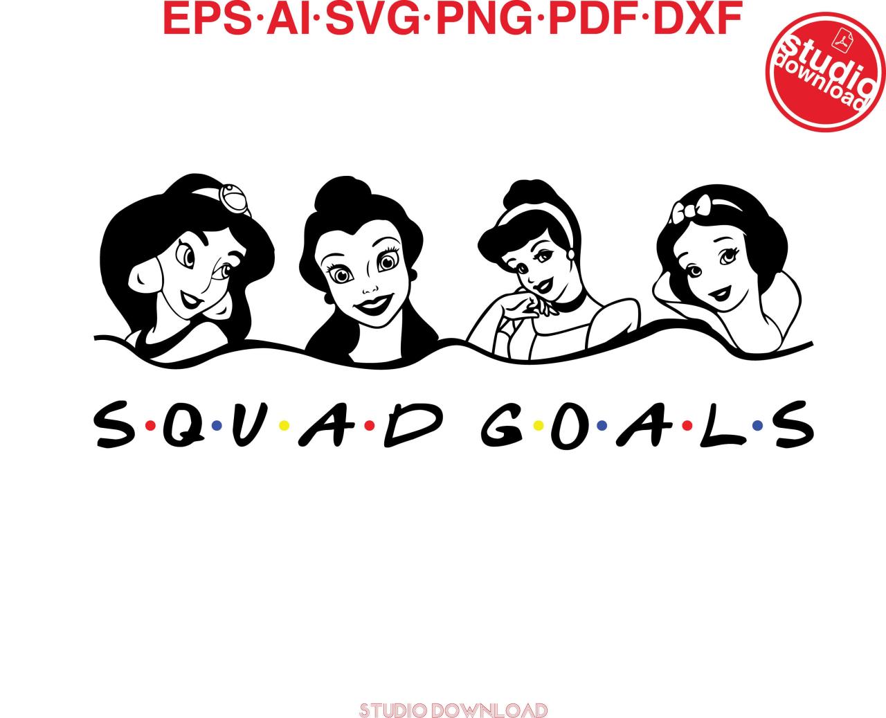 Disney Princess Squad Goals SVG: Embracing Empowerment and Friendship