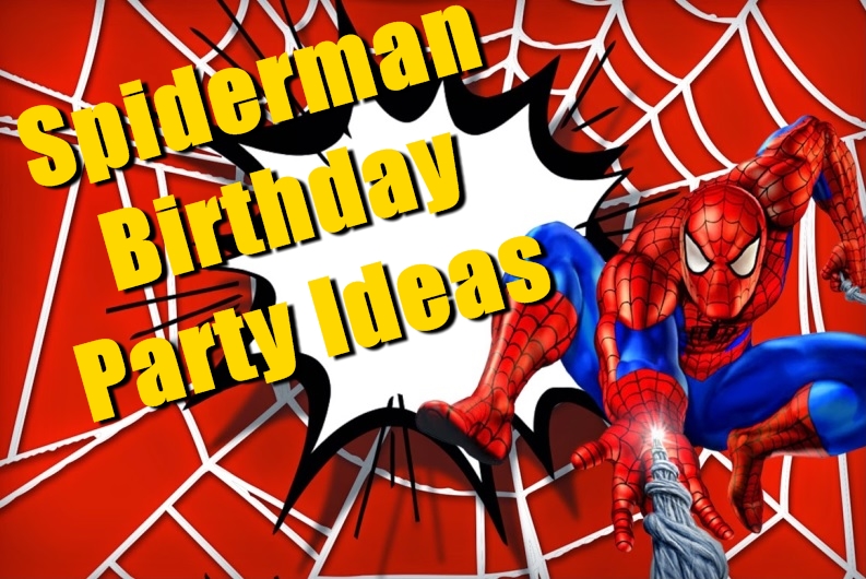 spiderman birthday party ideas