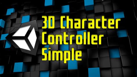 UNITY - 3D Character Controller Simple - YouTube