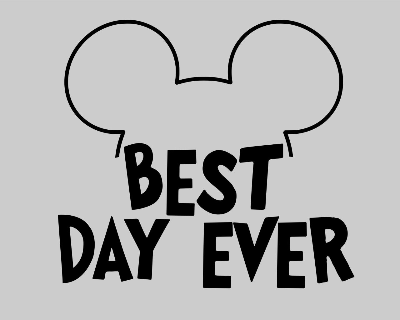 Disney's Best Day Ever SVG: Unleash the Magic for Unforgettable Creations